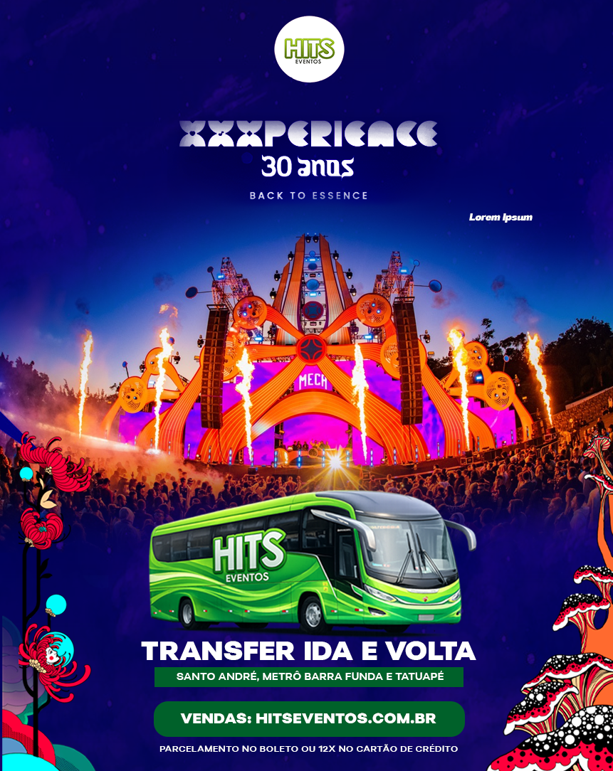 XXXPERIENCE 30 ANOS - TRANSFER IDA E VOLTA - 25/ABRIL